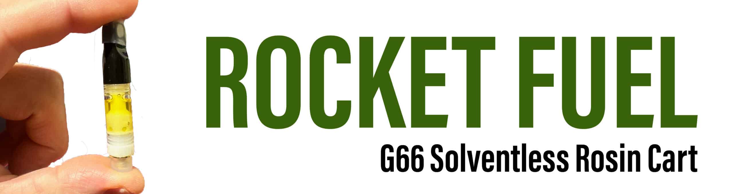 Rocket Fuel- G66 Solventless Rosin Cart